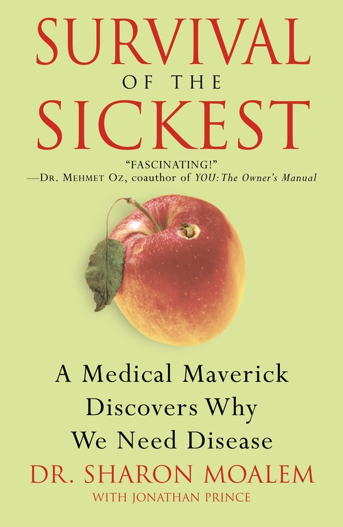 Survival of the Sickest