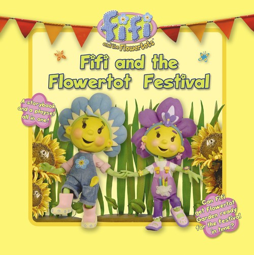 Fifi and the Flowertot Festival