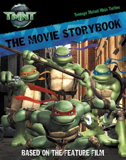 "Teenage Mutant Ninja Turtles " - Movie Storybook