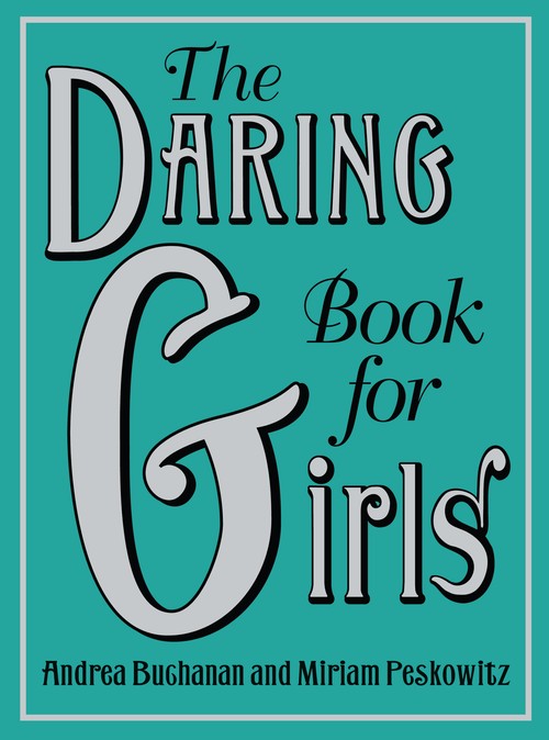 The Daring Book for Girls