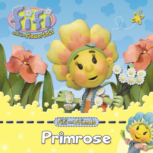 Fifi and Friends: Primrose