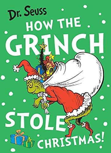 Seuss, Dr. - How the Grinch Stole Christmas!: The bestselling classic Christmas picture book from Dr. Seuss, perfect for kids aged 5+