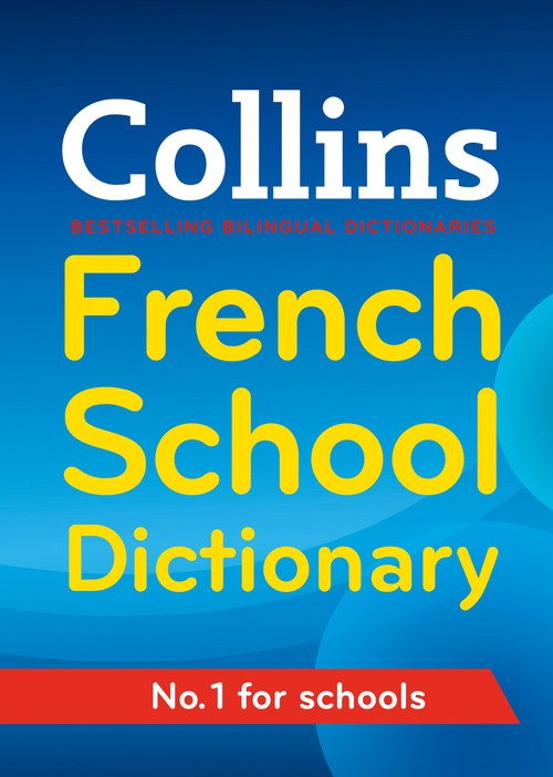 Collins French School Dictionary