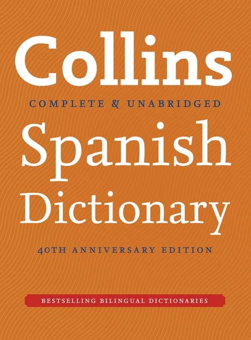 Collins Spanish Dictionary 40th anniversary edition