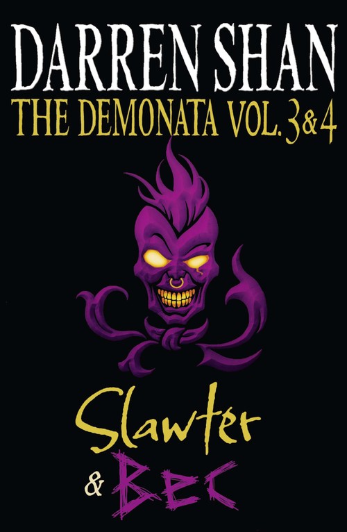 The Demonata - Volumes 3 and 4 - Slawter/Bec
