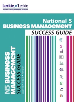 National 5 Business Management Success Guide