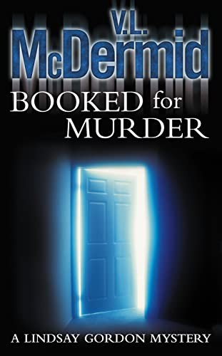 Booked for Murder: The gripping and twisty thriller from the bestselling author of the Allie Burns and Karen Pirie series: Book 5 (Lindsay Gordon Crime Series)