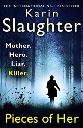 Pieces of Her: The stunning psychological crime thriller from the No. 1 Sunday Times bestselling suspense author, soon to be a Netflix series