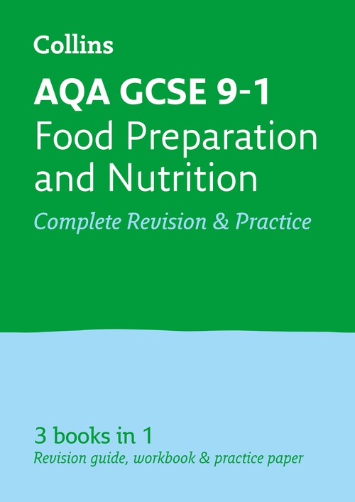 AQA GCSE 9-1 Food Preparation and Nutrition All-in-One Complete Revision and Practice