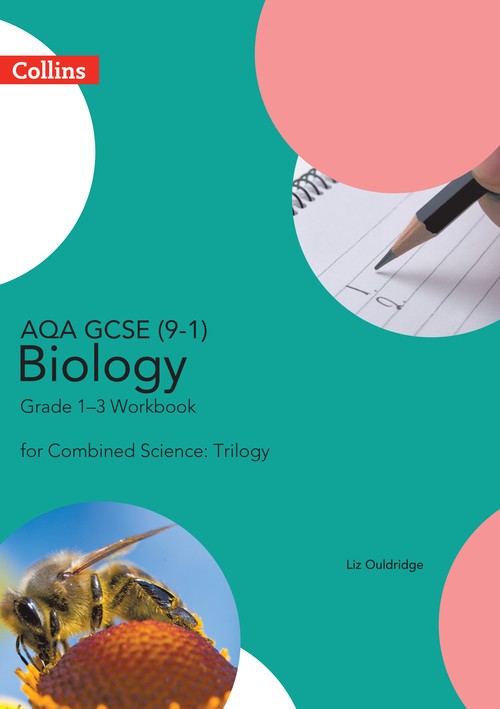 AQA GCSE 9-1 Biology for Combined Science Grade 13 Workbook
