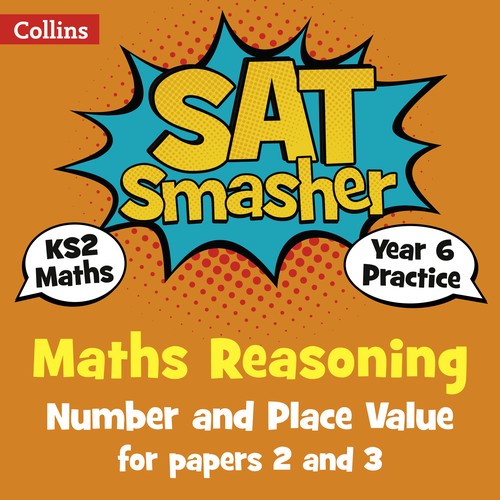 Year 6 Maths Reasoning - Number and Place Value for papers 2 and 3