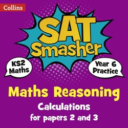 Year 6 Maths Reasoning - Calculations for papers 2 and 3