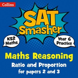Year 6 Maths Reasoning - Ratio and Proportion for papers 2 and 3
