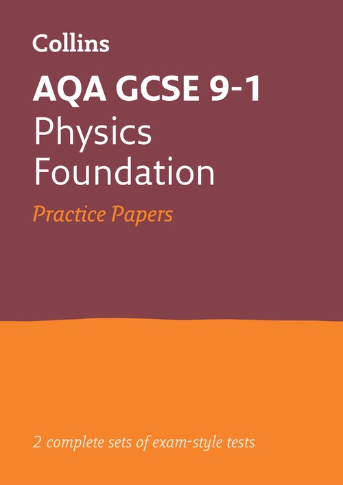 AQA GCSE 9-1 Physics Foundation Practice Papers