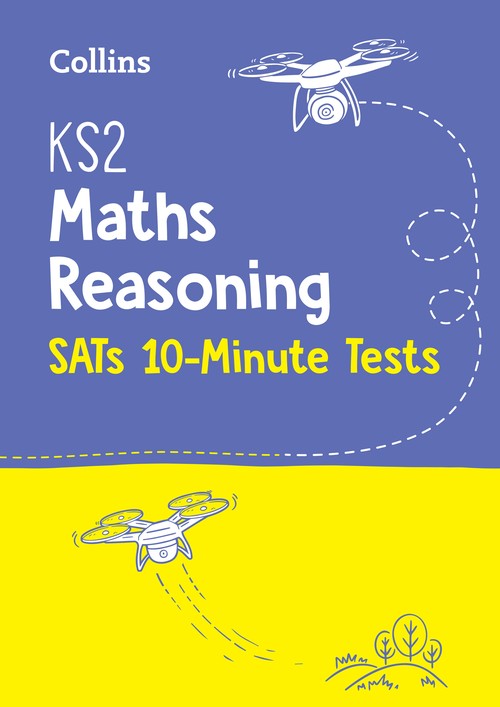 KS2 Maths Reasoning SATs 10-Minute Tests