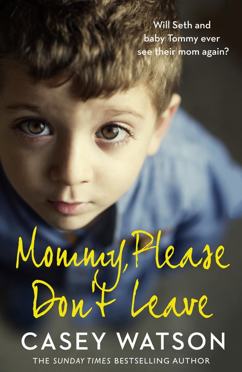 Mommy, Please Dont Leave