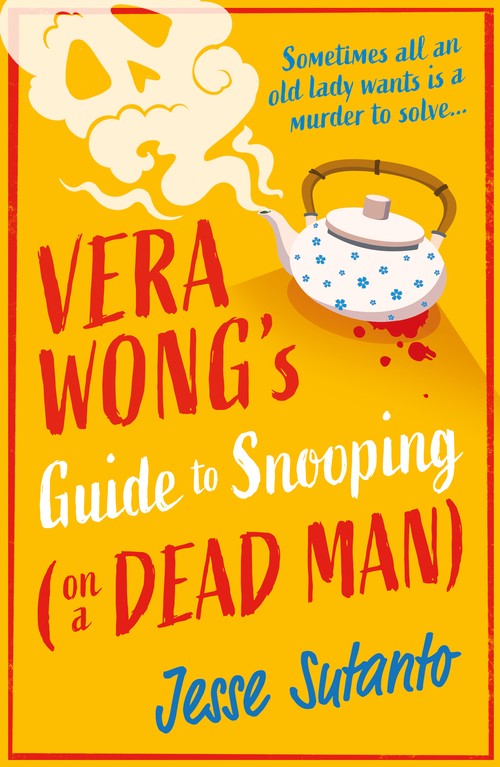 Vera Wongs Guide to Snooping (on a Dead Man)