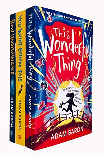 Adam Baron 3 Books Collection Set (Boy Underwater, You Won’t Believe This & This Wonderful Thing)