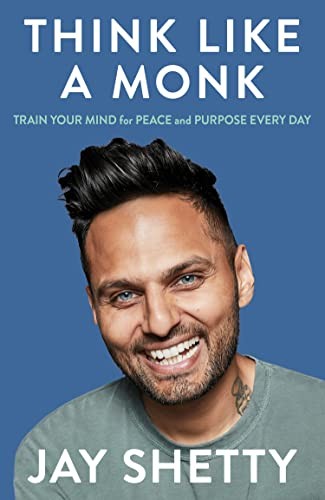 Think Like a Monk: The Sunday Times Number One Bestseller