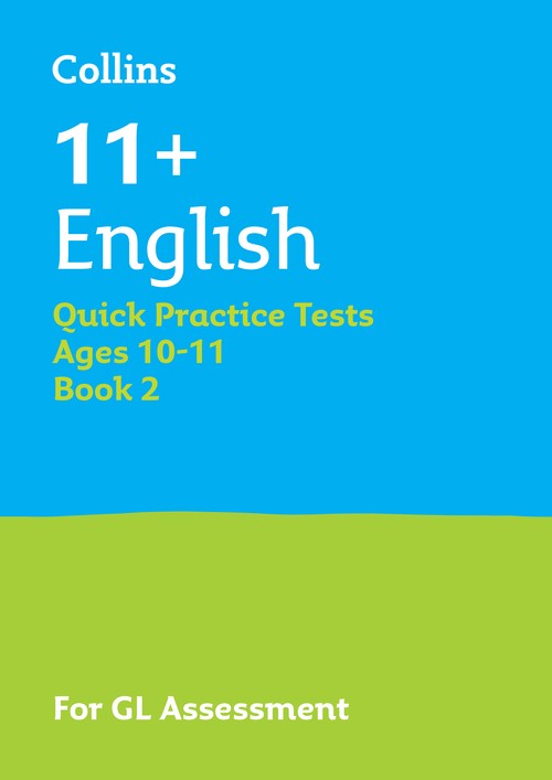 11+ English Quick Practice Tests Age 10-11 (Year 6) Set B