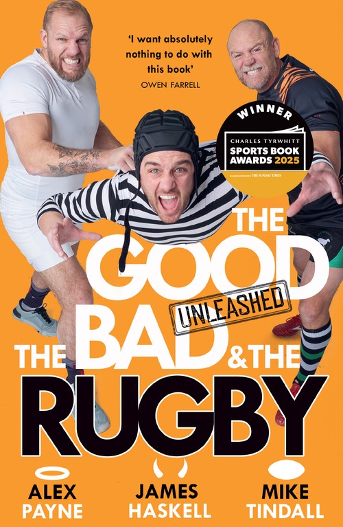 The Good, the Bad and the Rugby - Unleashed