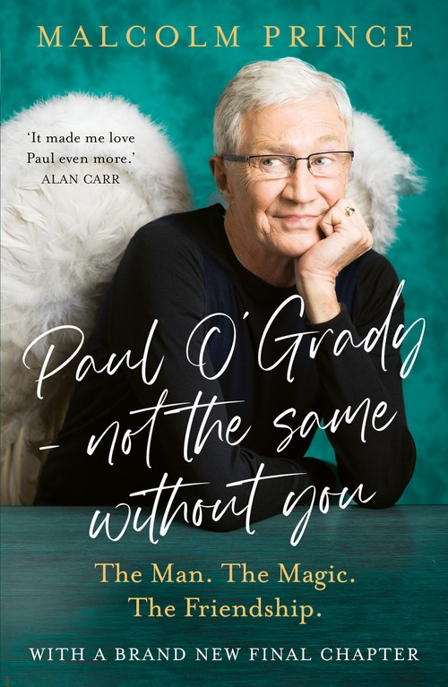Paul OGrady Not The Same Without You