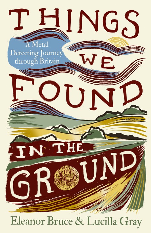 Things We Found in the Ground