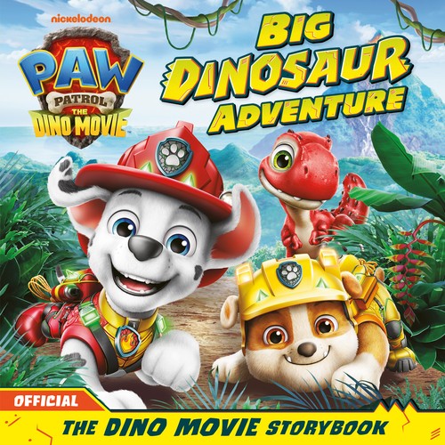 PAW Patrol: The Dino Movie Storybook Big Dinosaur Adventure