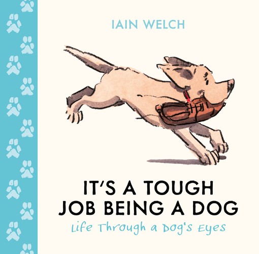 It's a Tough Job Being a Dog