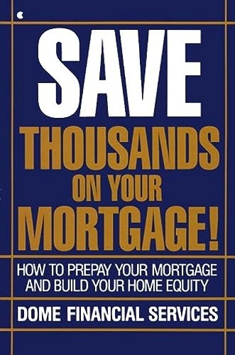 Saving Thousands on Your Mortgage