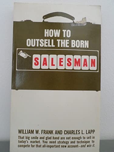 How to Outsell a Born Salesman