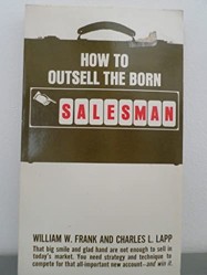How to Outsell a Born Salesman