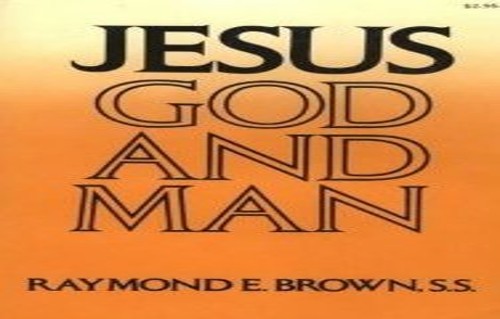 Jesus God and Man