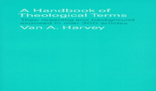 Handbook of Theological Terms