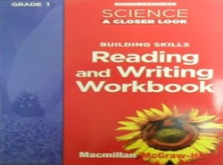 Science, a Closer Look Grade 1, Building Skills: Reading and Writing Teacher Guide