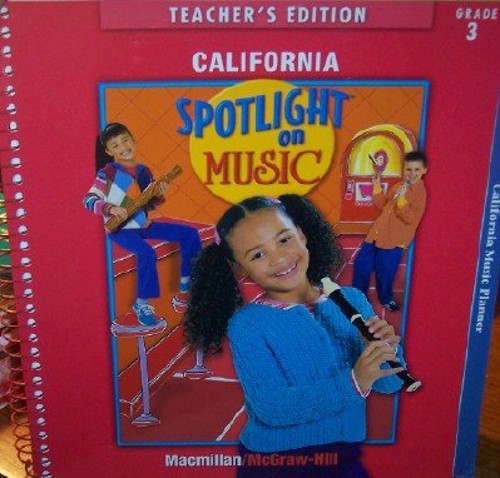 Spotlight on Music, Grade 3, Teacher's Edition