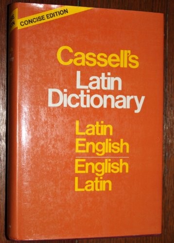 Cassells Concise Latin English, English Latin Dict Ionary
