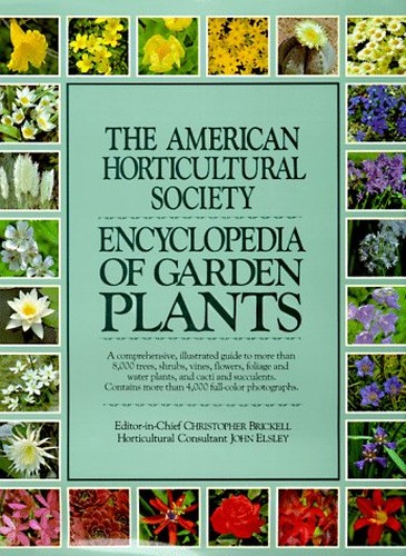 American Horticultural Society Encyclopedia of Gar Den Plants