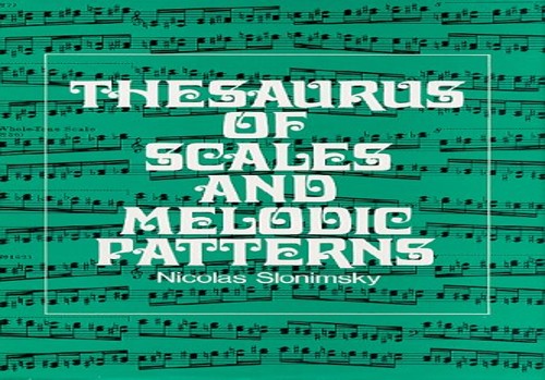 Thesaurus of Scales and Melodic Patterns