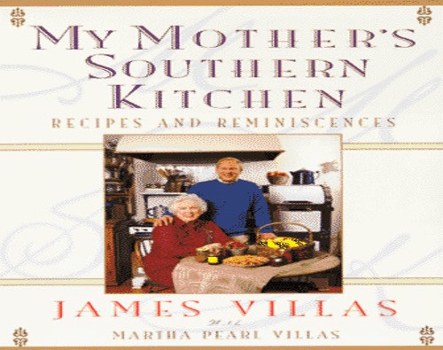 My Mother'S Southern Kitchen: Recipes and Reminisc Ences