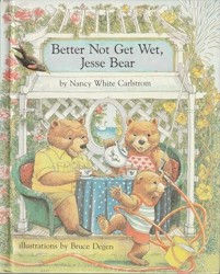 Better Not Get Wet, Jesse Bear