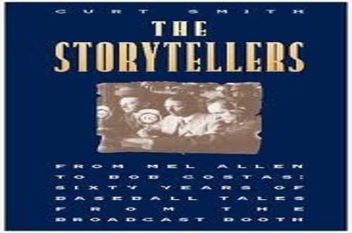 The Storytellers: from Mel Allen to Bob Costas: SI Xty Years