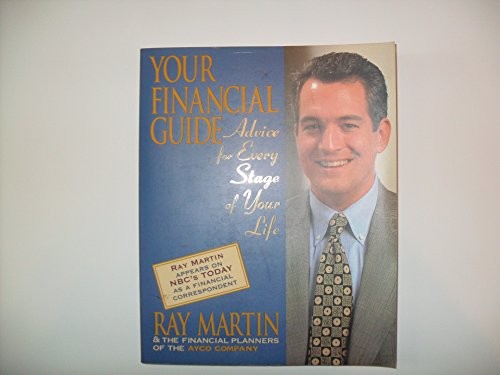 Your Financial Guide: Advice for Every Stage of Yo Ur Life