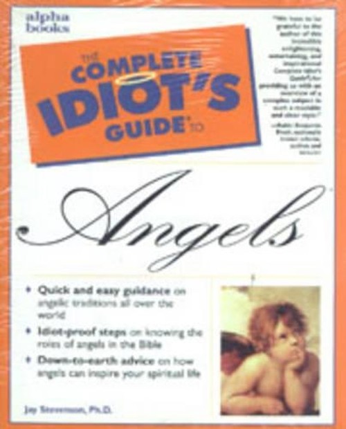 The Complete Idiot's Guide to Angels
