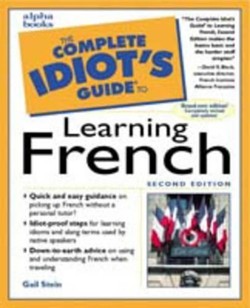 The Complete Idiot's Guide to Learning French