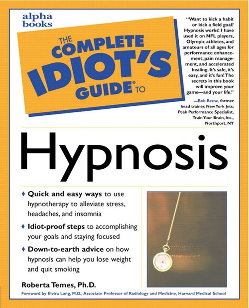 Complete Idiot's Guide to Hypnosis