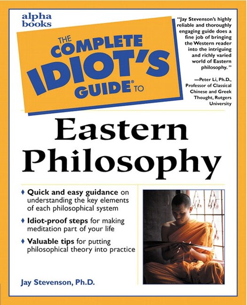 Complete Idiot's Guide to Eastern Philosophy