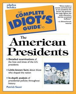 Complete Idiot's Guide to the American Presidents