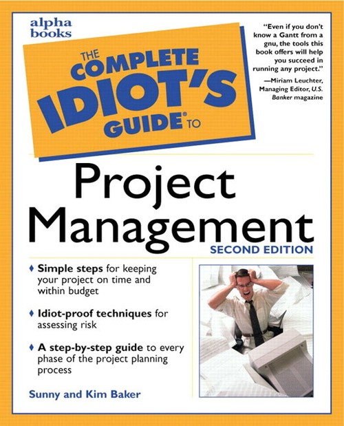 Complete Idiot's Guide to Project Management