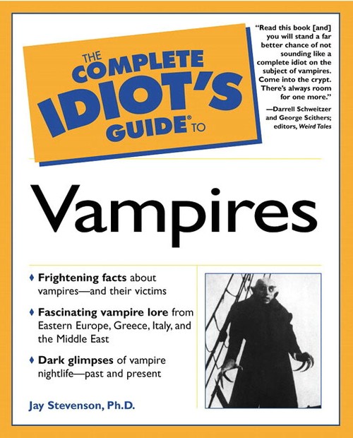 Complete Idiot's Guide to Vampires